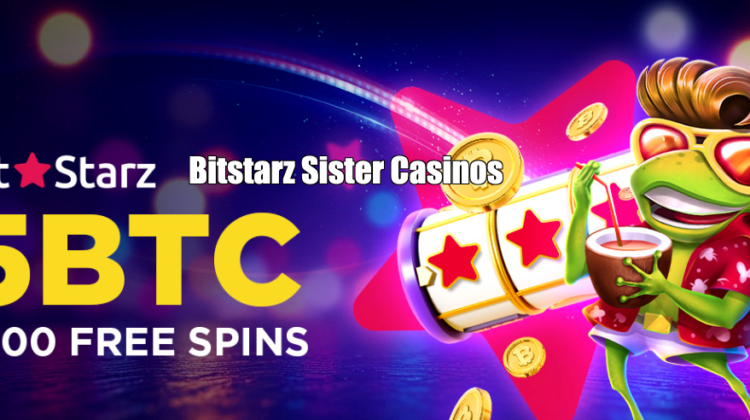 Bitstarz Sister Casinos